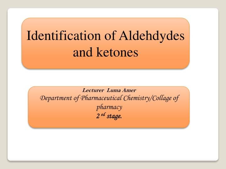 identification of aldehdydes and ketones n.w
