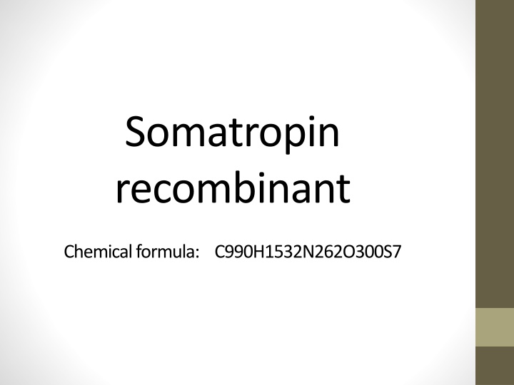 Overview of Somatropin (Recombinant) for Growth Hormone Deficiency