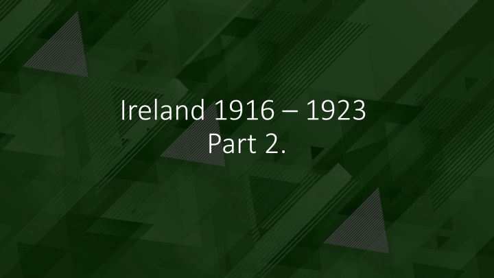 ireland 1916 1923 part 2 n.w