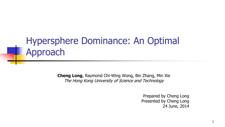 Hypersphere Dominance: An Optimal Approach Overview