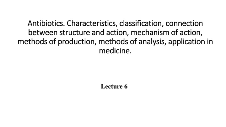 antibiotics antibiotics characteristics n.w