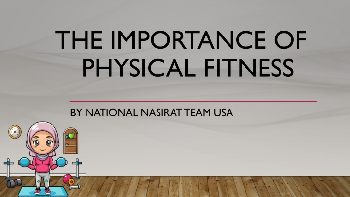 the importance of physical fitness n.w