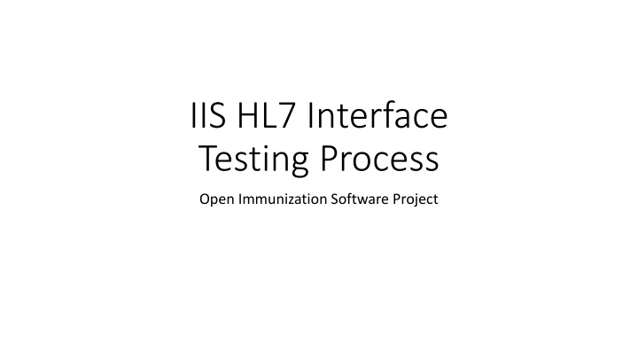 iis hl7 interface testing process n.w