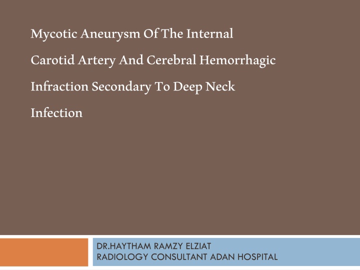 mycotic aneurysm of the internal carotid artery n.w