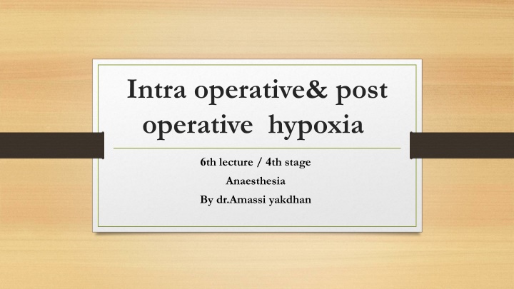 intra operative post operative hypoxia n.w