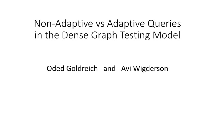 non adaptive vs adaptive queries in the dense n.w