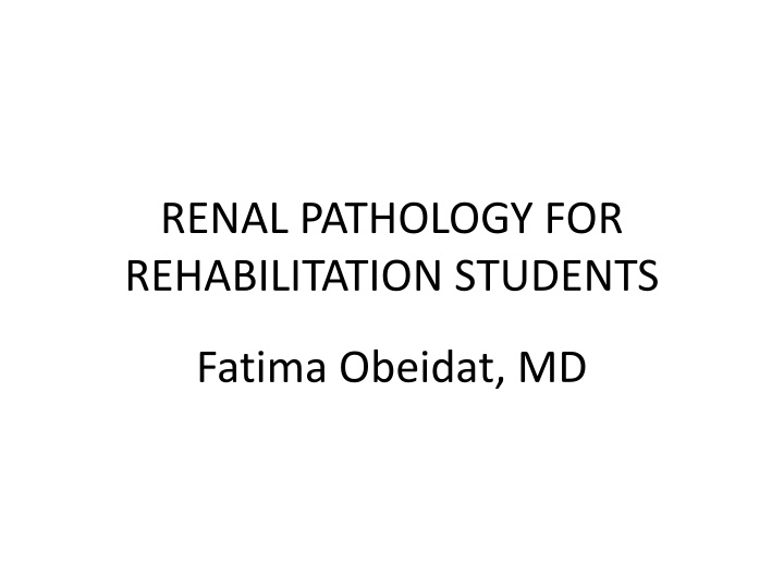 renal pathology for rehabilitation students n.w