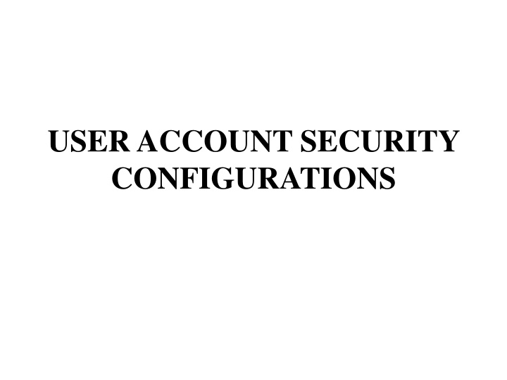 user account security configurations n.w