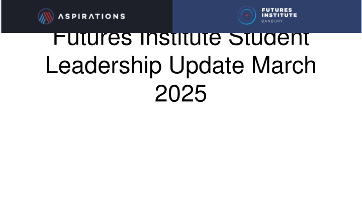 futures institute student leadership update march n.w
