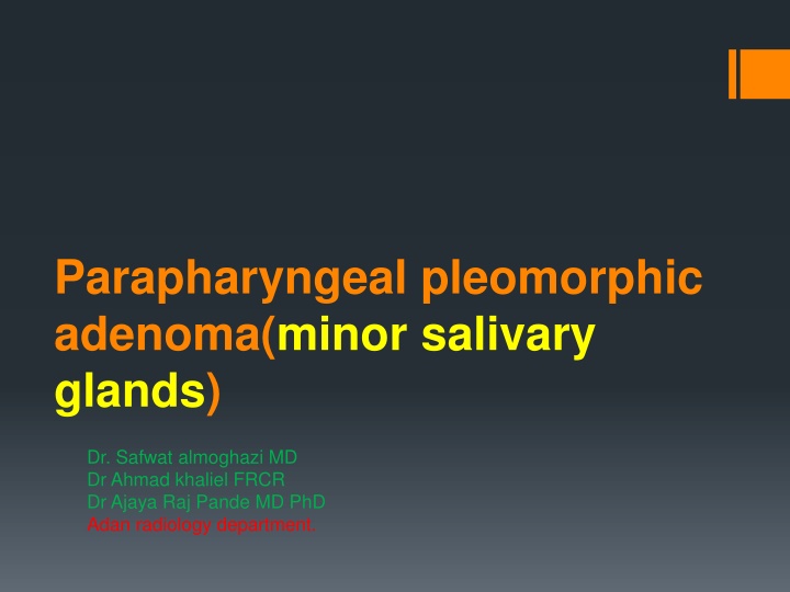 parapharyngeal pleomorphic adenoma minor salivary n.w