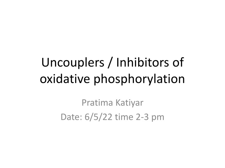uncouplers inhibitors of oxidative phosphorylation n.w
