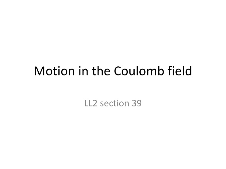 motion in the coulomb field n.w