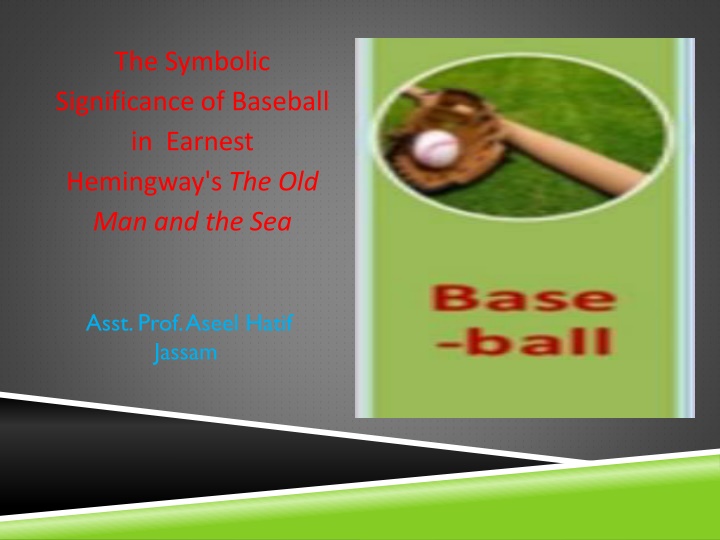The Symbolic Significance of Baseball in Hemingway's The Old Man and the Sea