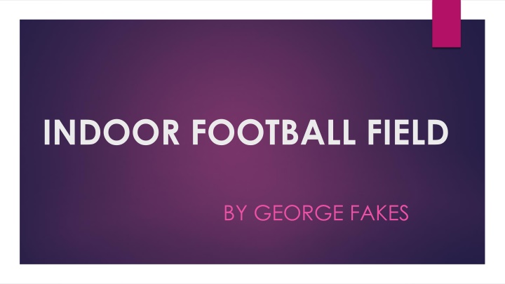 indoor football field n.w