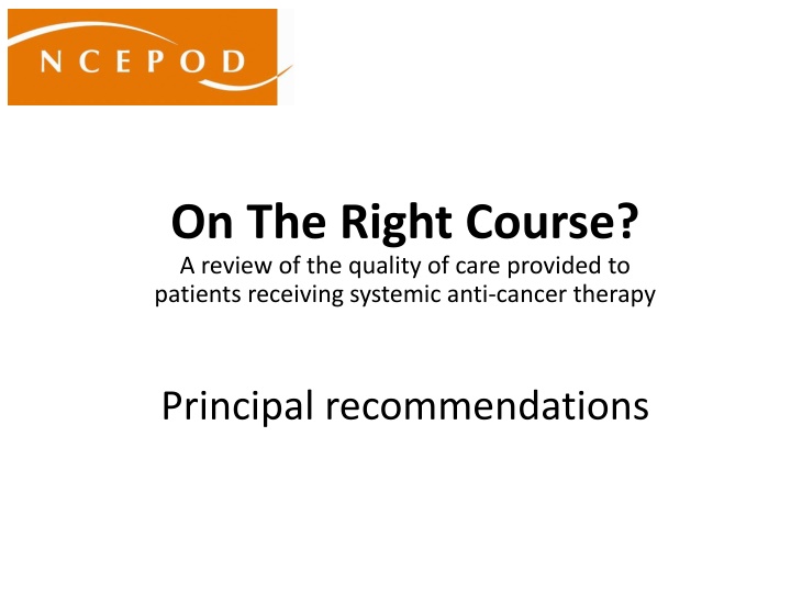 Quality of Care in Pediatric Oncology: Principal Recommendations