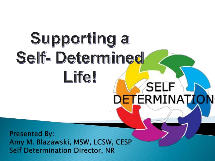 supporting a self determined life n.w