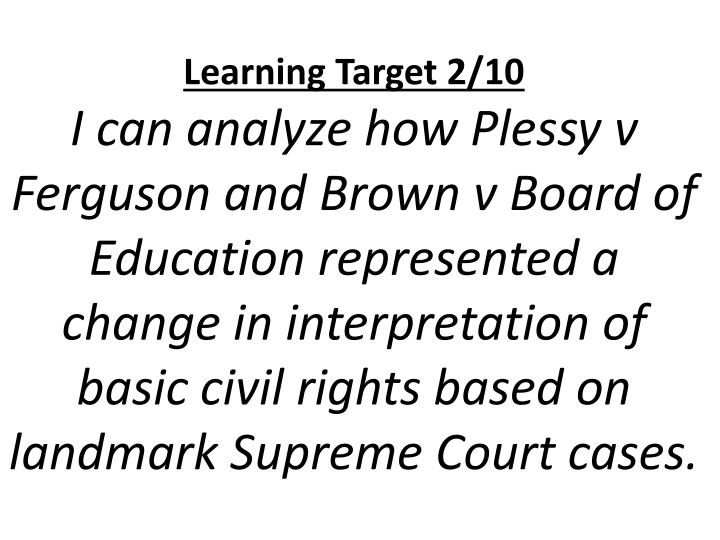 learning target 2 10 i can analyze how plessy n.w