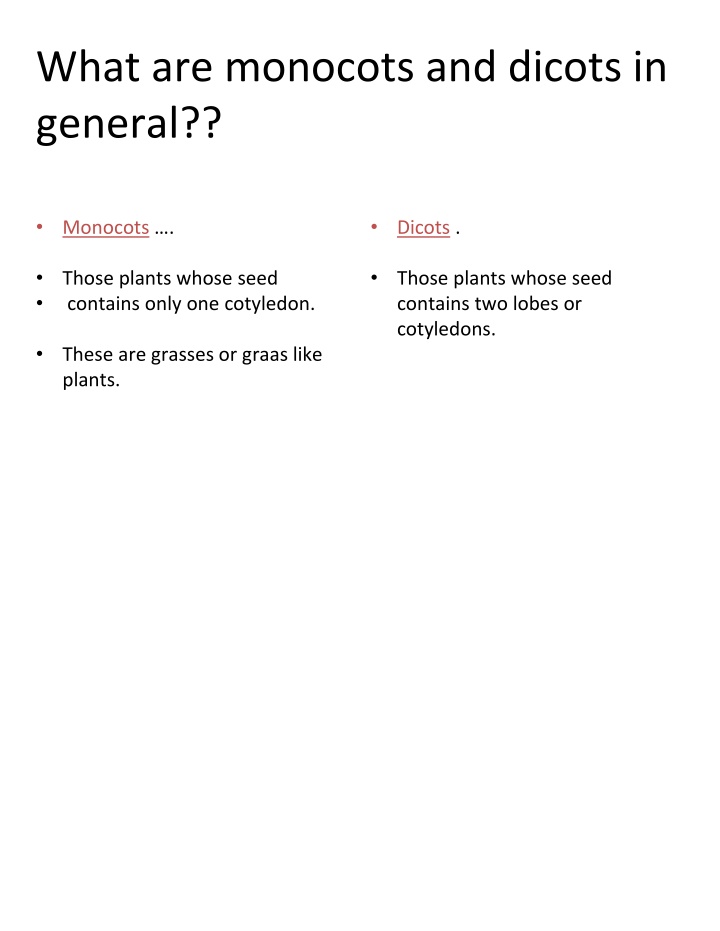 what are monocots and dicots in general n.w