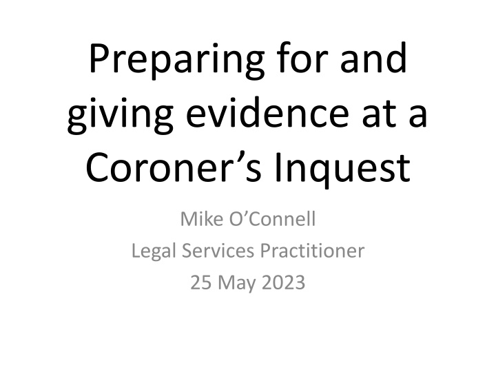 preparing for and giving evidence at a coroner n.w