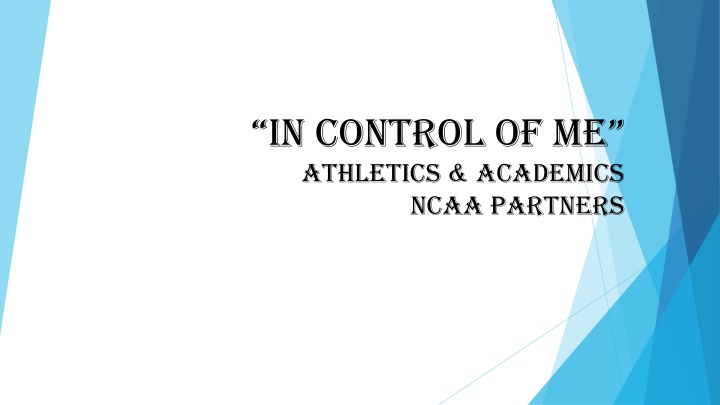 in control of me athletics academics ncaa partners n.w