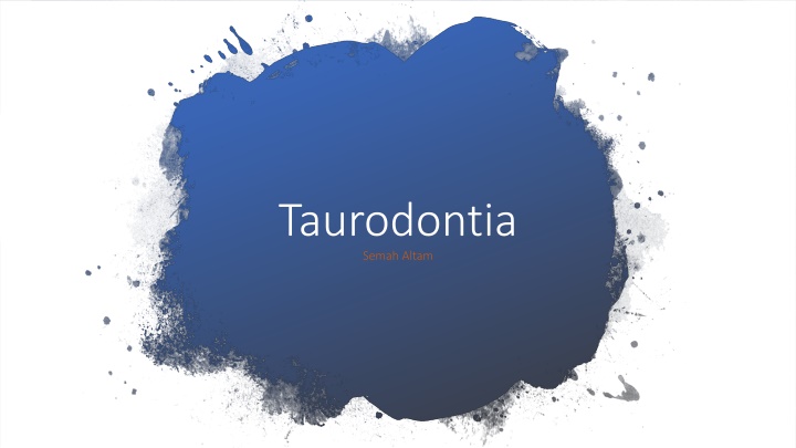 taurodontia semah altam n.w