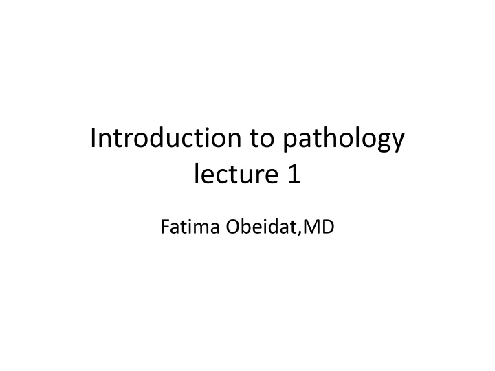 introduction to pathology lecture 1 n.w
