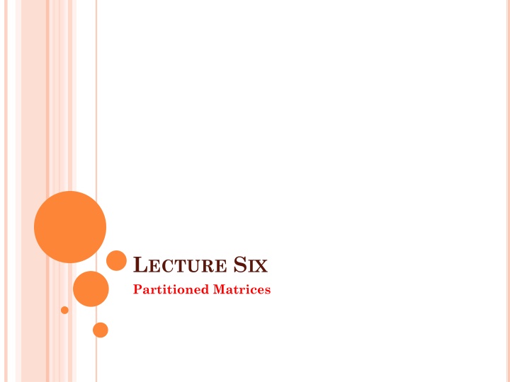 l ecture s ix partitioned matrices n.w