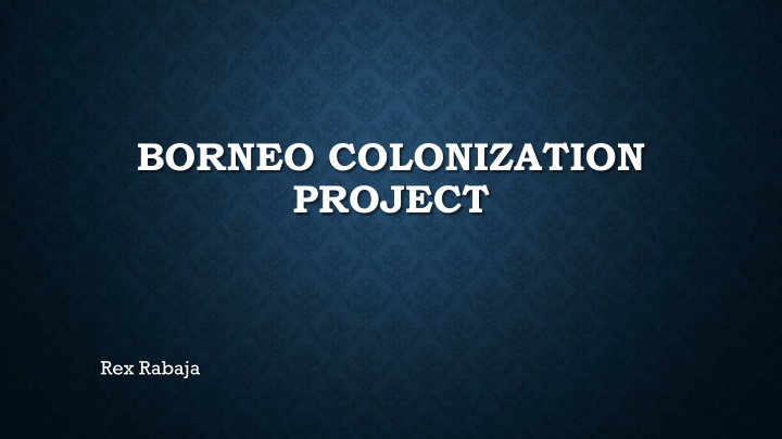 borneo colonization project n.w