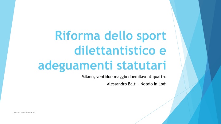 riforma dello sport dilettantistico e adeguamenti n.w