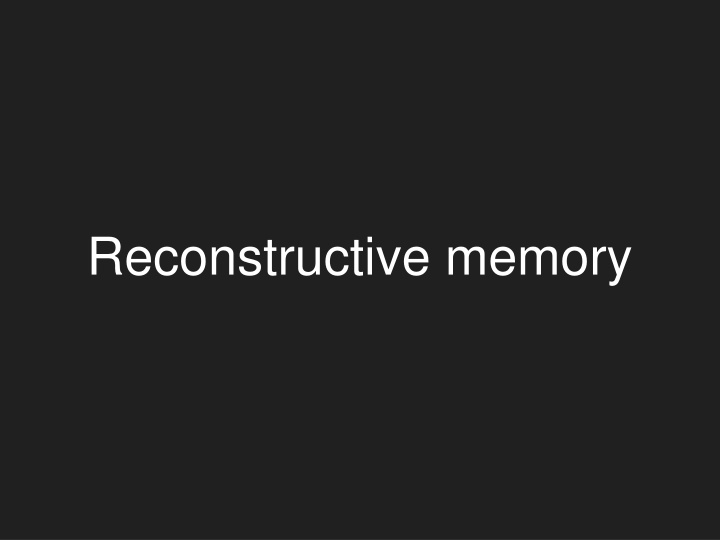 reconstructive memory n.w