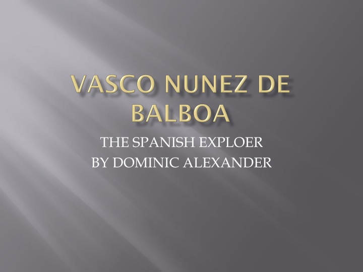 the spanish exploer by dominic alexander n.w