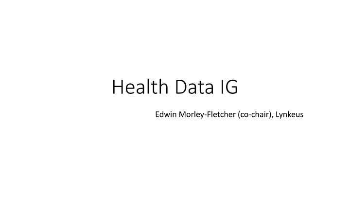 Health Data Interest Group Overview