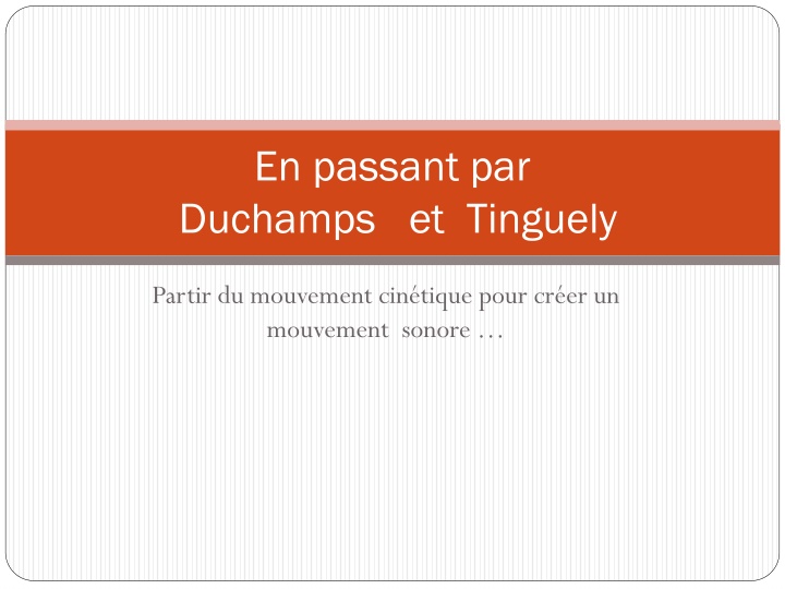 en passant par duchamps et tinguely n.w