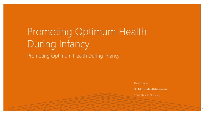 promoting optimum health during infancy promoting n.w