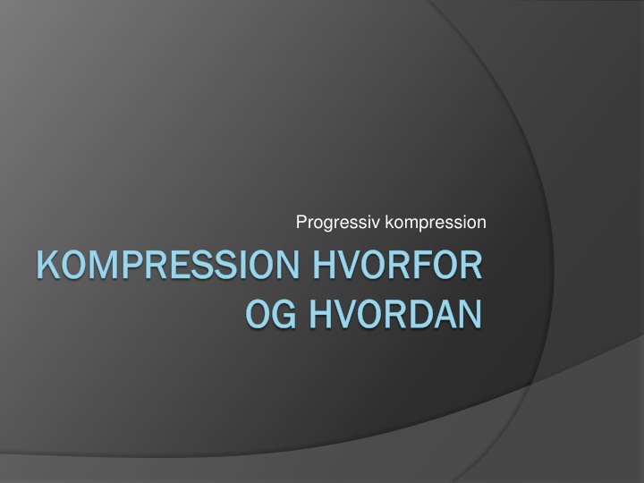 progressiv kompression n.w