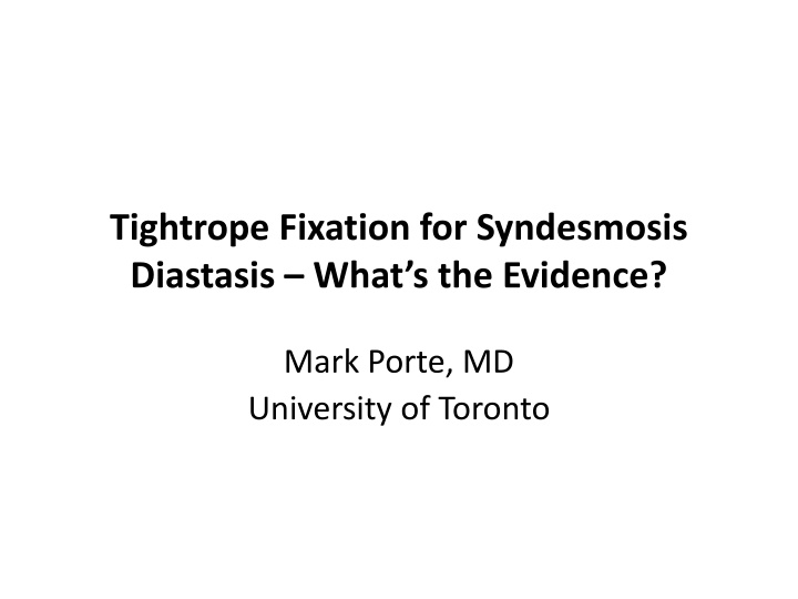 tightrope fixation for syndesmosis diastasis what n.w