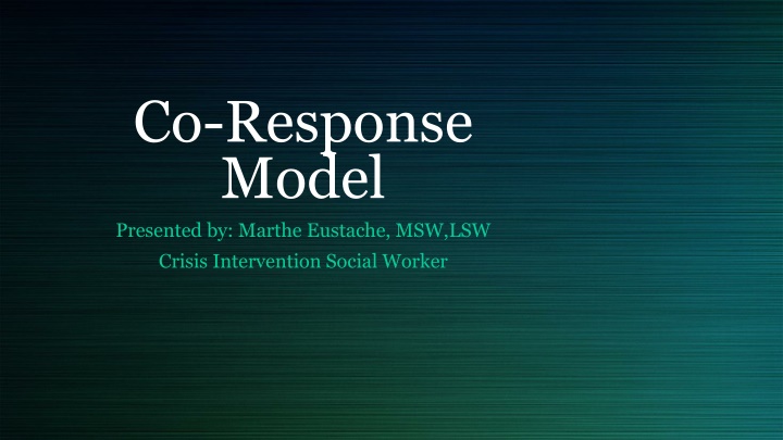 co response model presented by marthe eustache n.w
