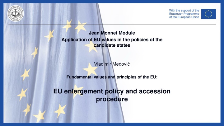 EU Enlargement Policy and Accession Procedure