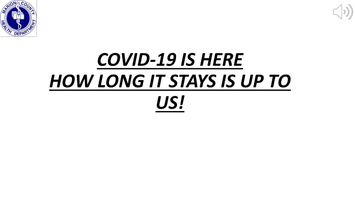 covid 19 is here how long it stays is up to us n.w