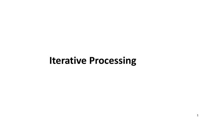 iterative processing n.w