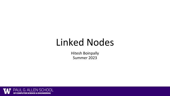 Linked Nodes and Memory Concepts in Summer 2023