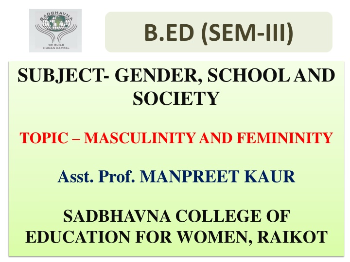 Gender Roles in Society: Masculinity and Femininity