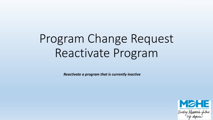 program change request reactivate program n.w