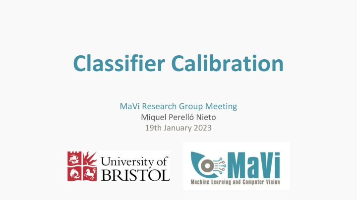 Importance of Classifier Calibration in Data Science