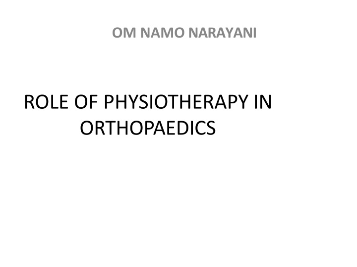 Role of Physiotherapy in Orthopaedics