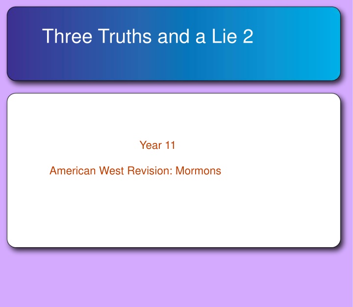 three truths and a lie 2 n.w