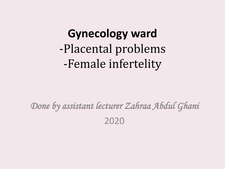 gynecology ward placental problems female n.w