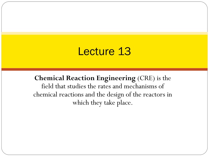 Chemical Reaction Engineering: Rates, Mechanisms, and Reactor Design