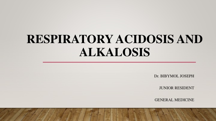 Respiratory Acidosis and Alkalosis in Clinical Practice