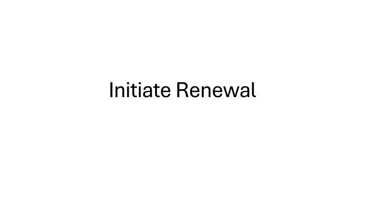 Initiate Renewal - A Visual Journey